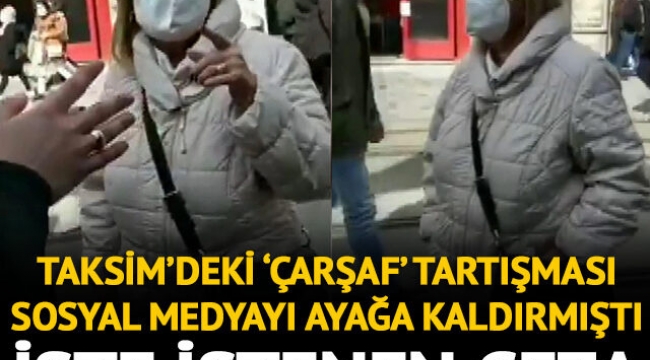Sosyal medyayı ayağa kaldırmıştı! Taksimdeki çarşaf tartışması için istenen ceza belli oldu