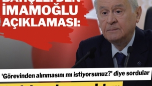 Devlet Bahçeli'den 'İmamoğlu görevden alınmalı mı?' sorusuna cevap…