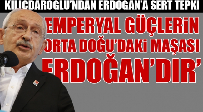 Kılıçdaroğlundan çok sert emperyal güçler çıkışı: Ateşi elleriyle tutmazlar, maşa kullanırlar