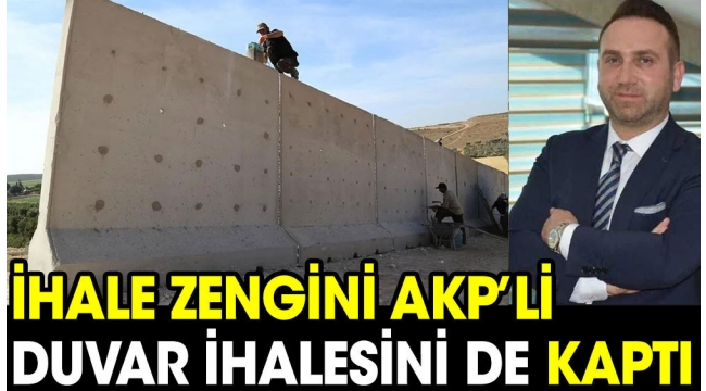 İhale zengini AKPli Bedrettin Binbay duvar ihalesini de kaptı