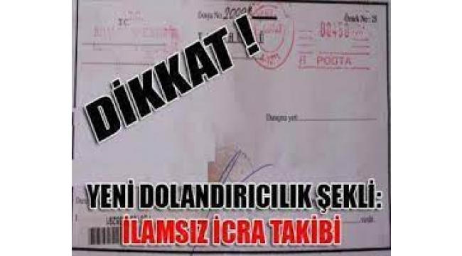 Dolandırıcının yeni tuzağı: İlamsız icra takibi