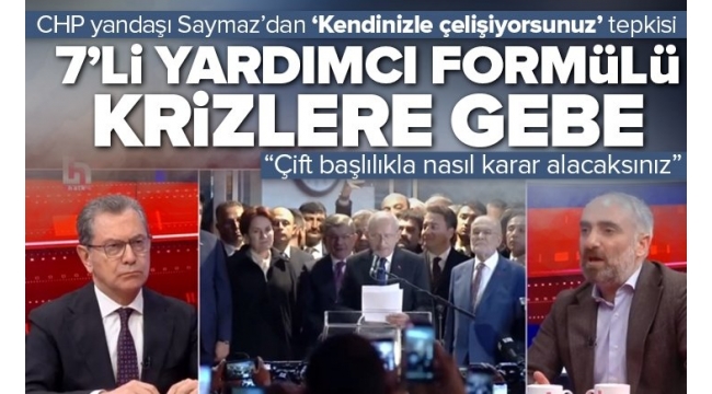 İsmail Saymaz muhalefetin 7 yardımcılı cumhurbaşkanı formülüne tepki gösterdi: "Krizlere gebe bir durum" .