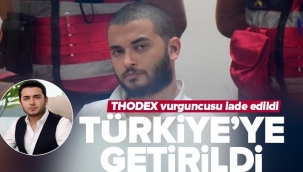 Thodex'in kurucusu Faruk Fatih Özer Türkiye'ye getirildi