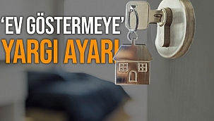 Ev sahibi istediği saatte müşteri getiremez