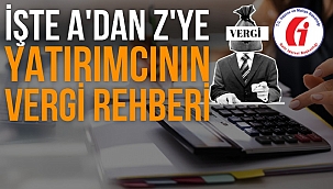 Gelir İdaresi Başkanlığı (GİB) finansal araç yatırımcıları için vergi rehberi yayımlandı