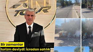 Bir zamanlar turizm deviydi: İcradan satılık