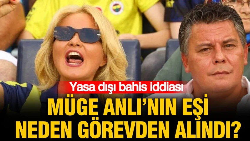 Müge Anlı'nın eşi Şinasi Yüzbaşıoğlu neden görevden alındı? Yasa dışı bahis iddiası