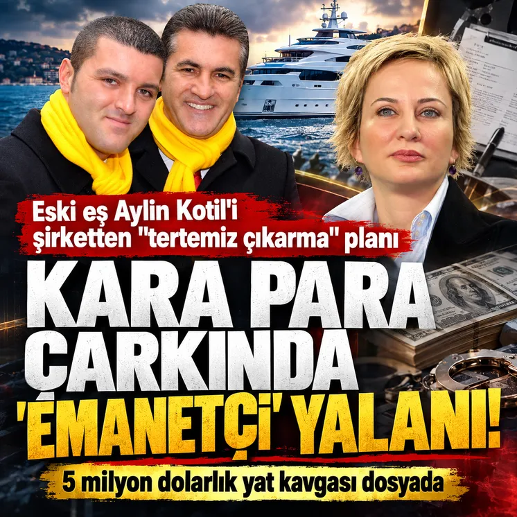 Emanetçiyiz diyerek 5 milyon dolarlık yata el koydular: Sarıgül ailesinin uluslararası kara para çarkı deşifre oldu